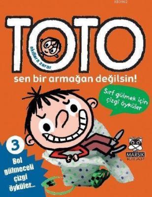 Akıllara Zarar Toto 3 - Sen Bir Armağan Değilsin! Franck Girard