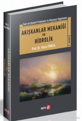 Akışkanlar Mekaniği ve Hidrolik Yalçın Yüksel