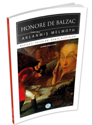 Aklanmış Melmoth Honore De Balzac