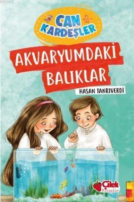 Akvaryumdaki Balıklar/ Can Kardeşler 5 Hasan Tanrıverdi