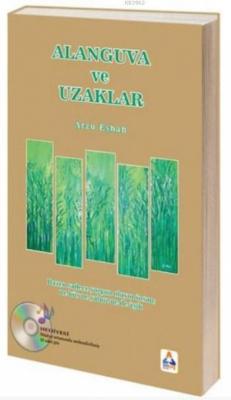 Alanguva ve Uzaklar Arzu Eşbah