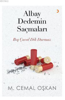 Albay Dedemin Saçmaları M. Cemal Oşkan