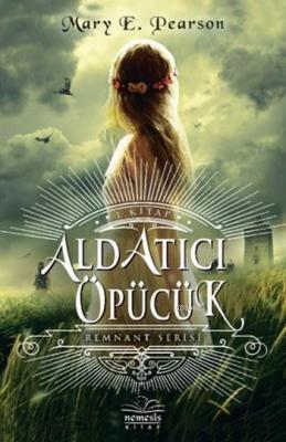 Aldatıcı Öpücük (Ciltli) Mary E. Pearson