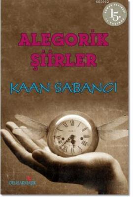 Alegorik Şiirler Kaan Sabancı