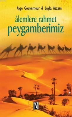 Alemlere Rahmet Peygamberimiz Leylâ Azzam Ayşe Gouverneur