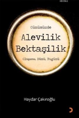 Alevilik Bektaşilik Haydar Çakıroğlu