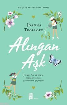 Alıngan Aşk Joanna Trollope