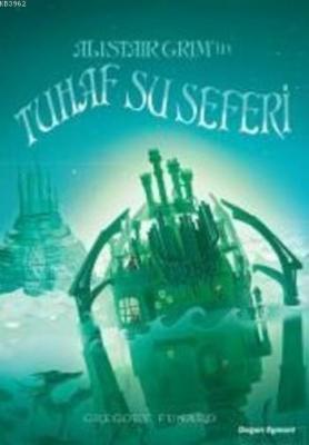 Alistair Grim'in Tuhaf Su Seferi Gregory Funaro