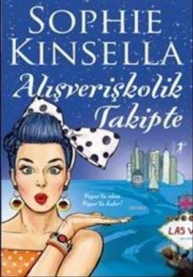 Alışverişkolik Takipte Sophie Kinsella