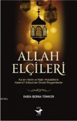 Allah Elçileri Rabia Berna Tümkor