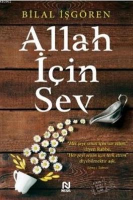 Allah için Sev Bilal İşgören