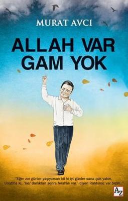 Allah Var Gam Yok Murat Avcı