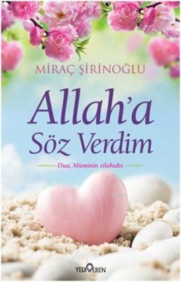 Allah'a Söz Verdim Miraç Şirinoğlu