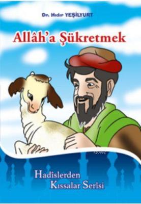 Allâh'a Şükretmek Hıdır Yeşilyurt