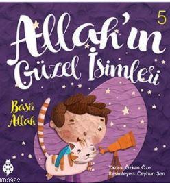 Allahın Güzel İsimleri 5 - Basir Allah Özkan Öze