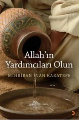 Allah'ın Yardımcıları Olun Mihriban İnan Karatepe