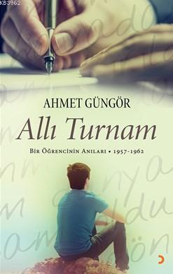 Allı Turnam Ahmet Güngör