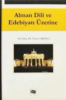 Alman Dili ve Edebiyatı Üzerine Özlem Fırtına