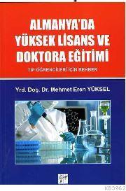 Almanya'da Yüksek Lisans ve Doktora Eğitimi Mehmet Eren Yüksel