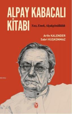 Alpay Kabacalı Kitabı Arife Kalender Sabri Kuşkonmaz Arife Kalender Sa