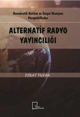 Alternatif Radyo Yayıncılığı Fırat Tufan