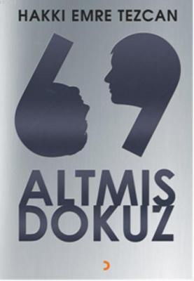 Altmış Dokuz Hakkı Emre Tezcan