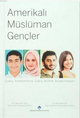 Amerikalı Müslüman Gençler Selçuk R. Şirin