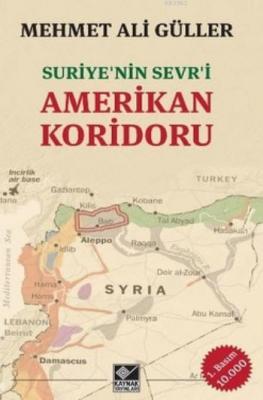 Amerikan Koridoru Mehmet Ali Güller