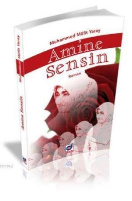 Amine Sensin Muhammed Müfit Yaray