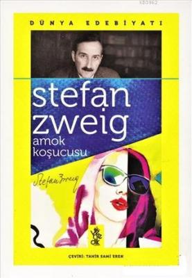 Amok Koşucusu Stefan Zweig