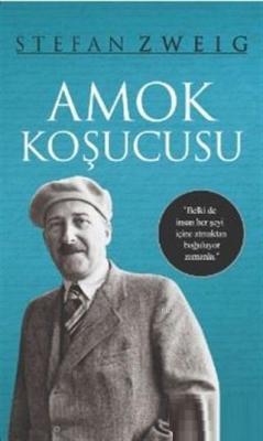 Amok Koşucusu Stefan Zweig