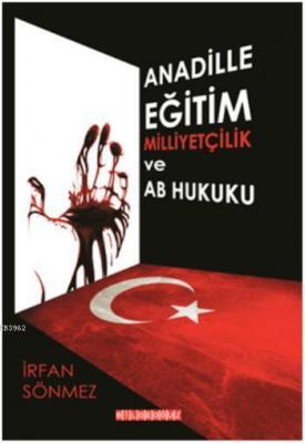 Anadille Eğitim, Milliyetçilik ve AB Hukuku İrfan Sönmez