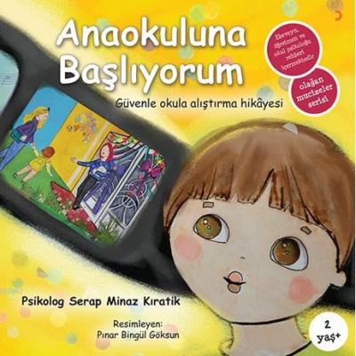 Anaokuluna Başlıyorum Serap Minaz Kıratık