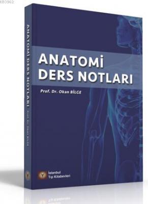 Anatomi Ders Notları Okan Bilge