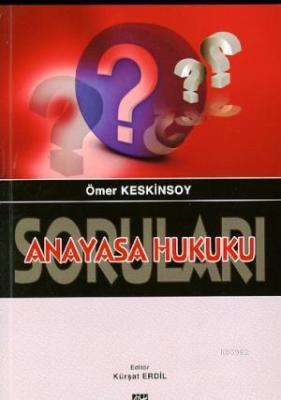 Anayasa Hukuku Soruları Ömer Keskinsoy