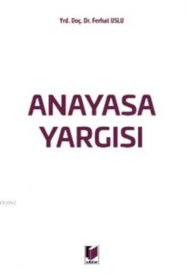 Anayasa Yargısı Ferhat Uslu