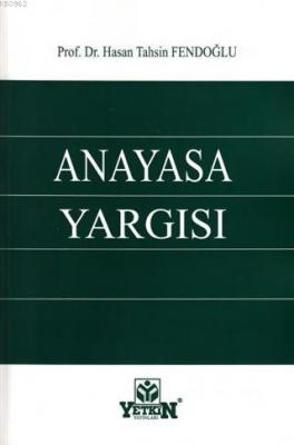 Anayasa Yargısı Hasan Tahsin Fendoğlu