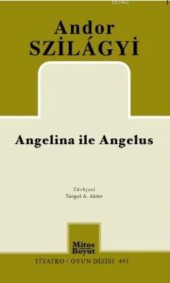 Angelina ile Angelus Andor Szilagyi