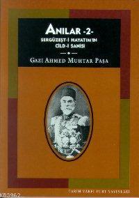 Anılar - 2 Gazi Ahmed Muhtar Paşa