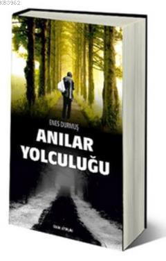 Anılar Yolculuğu Enes Durmuş