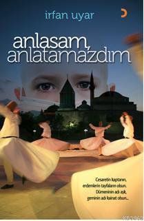 Anlasam, Anlatamazdım İrfan Uyar