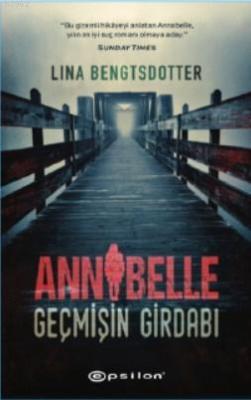 Annabelle: Geçmişin Girdabı Lina Bengtsdotter