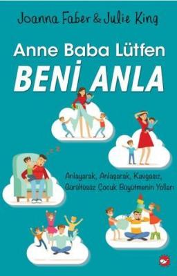 Anne Baba Lütfen Beni Anla Joanna Faber