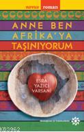 Anne Ben Afrika'ya Taşınıyorum Esra Yazıcı Varsani