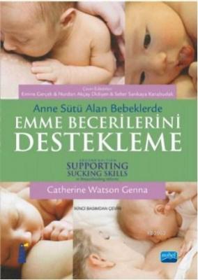 Anne Sütü Alan Bebeklerde Emme Becerilerini Destekleme Catherine Watso