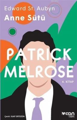 Anne Sütü - Patrick Melrose 4. Kitap Edward St. Aubyn