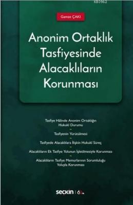 Anonim Ortaklık Tasfiyesinde Alacaklıların Korunması Gamze Çakı