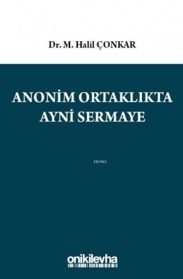 Anonim Ortaklıkta Ayni Sermaye M. Halil Çonkar