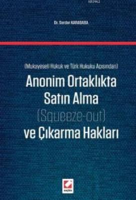 Anonim Ortaklıkta Satın Alma ve Çıkarma Hakları Serdar Karababa