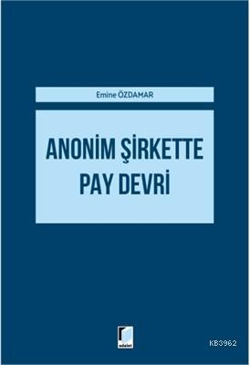 Anonim Şirkette Pay Devri Emine Özdamar